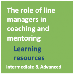 The role of line managers in coaching and mentoring